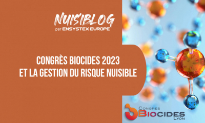 Congrès Biocides 2023 : ce qui concerne la gestion des nuisibles